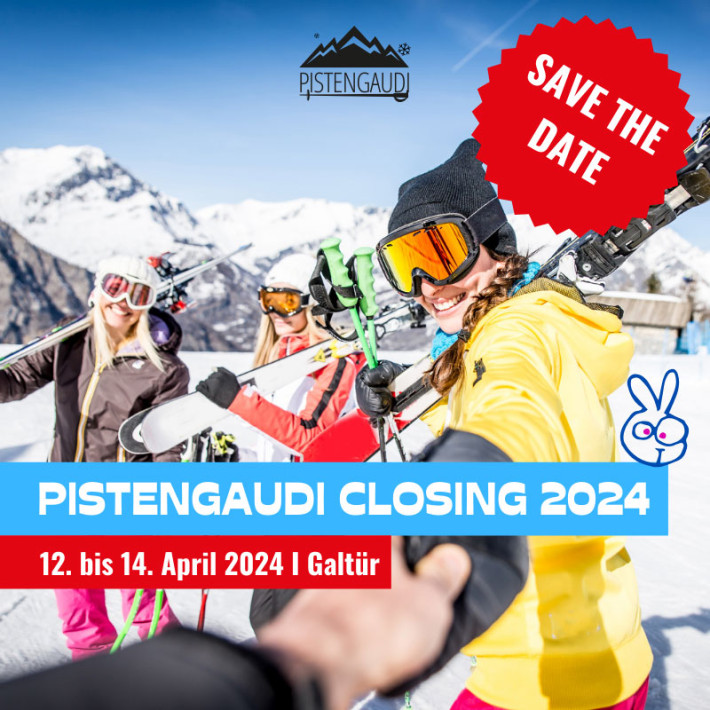 Pistengaudi Closing 12. - 14. April 2024 in Galtür - Save the date